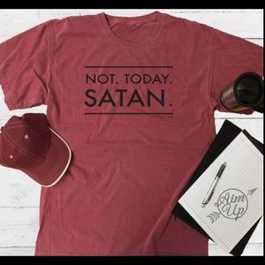 Not Today Satan, Garment Dyed Tshirt,